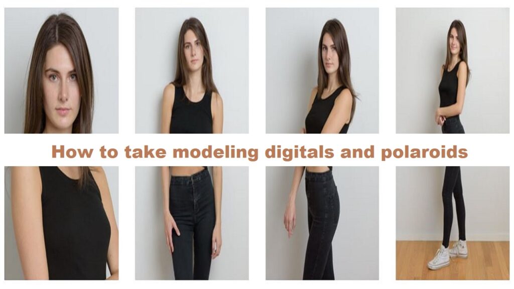 How to take modeling digitals and polaroids
